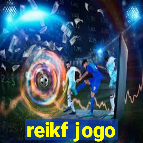 reikf jogo